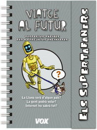 VOX, Supertafaners: Viatge al futur - VOX