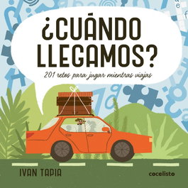 ¿Cuándo llegamos?, Ivan Tapia - LUNWERG EDITORES