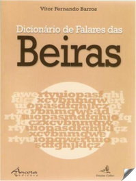 Dicionário de Falares das Beiras, Vítor Fernando Barros - Ancora Editora