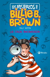LA CASA ENCANTADA, Sally Rippin - BRUÑO