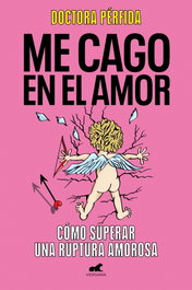 VERGARA Me cago en el amor, Dra. Pérfida - VERGARA