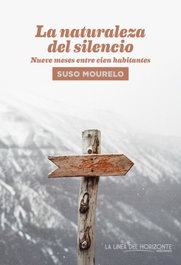 La naturaleza del silencio, Suso Mourelo Gómez - LA LINEA DEL HORIZONTE