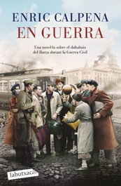 En guerra, Enric Calpena - LABUTXACA