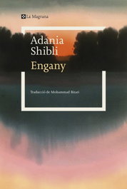 Engany, Adania Shibli - LA MAGRANA