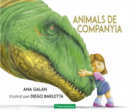 ANIMALS DE COMPANYIA, Ana Galán; Diego Barletta - TRAMUNTANA