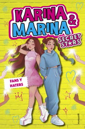 Fans y haters (Karina & Marina Secret Stars 2), Karina & Marina - MONTENA