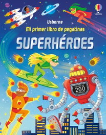 USBORNE SUPERHÉROES, Kate Nolan - Mi primer libro de pegatinas