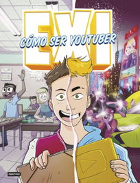 Exi. Cómo ser youtuber, Exi - DESTINO INFILANTIL