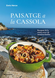 Paisatge a la cassola, Enric Herce Carmona - COSSETANIA EDICIONS
