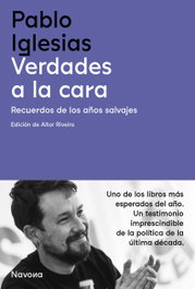 Verdades a la cara, Pablo Iglesias - NAVONA