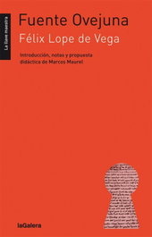 LA GALERA, Fuente Ovejuna - Lope De Vega, Félix
