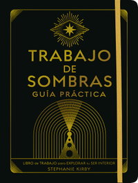GAIA, TRABAJO DE SOMBRAS. GUÍA PRÁCTICA, Stephanie Kirby - GAIA