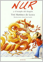 Nur y el templo del dragón, Toti Martínez de Lezea - EREIN EDITORIAL