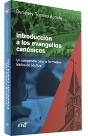 VERBO DIVINO, INTRODUCCIÓN A LOS EVANGELIOS CANÓNICOS, Dempsey Rosales Acosta