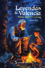 Leyendas de Valencia, Ismael Martí - EDICIONES PERELLO