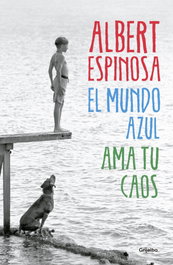 El mundo azul, Albert Espinosa - GRIJALBO
