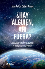 ¿Hay alguien, ahí fuera?, Joan Anton Català Amigó - LECTIO