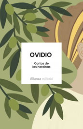 Cartas de las heroínas, Ovidio - ALIANZA