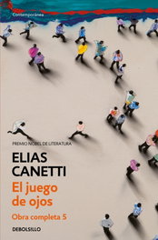 El juego de ojos, Elias Canetti - DEBOLSILLO