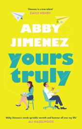 Yours Truly, Abby Jimenez - LITTLE BROWN