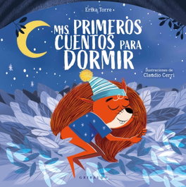 GRIBAUDO, Mis primeros cuentos para dormir, Erika Torre - GRIBAUDO