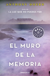 El muro de la memoria, Anthony Doerr - DEBOLSILLO