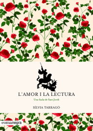 L´AMOR I LA LECTURA, Silvia Tarragó - COMANEGRA