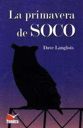 La Primavera de Soco, Dave Langlois - TUNDRA