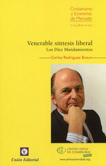 Venerable síntesis liberal: los diez mandamientos, Carlos Rodríguez Braun - UNION EDITORIAL