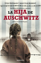 La hija de Auschwitz, Tova Friedman - ROCABOLSILLO