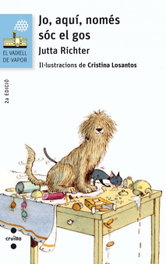 CRUILLA, Jo, aquí, només sóc el gos - Jutta Richter