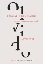 Breviario del olvido, Lewis Hyde - SIRUELA