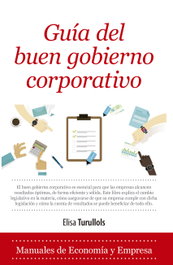 GUÍA DEL BUEN GOBIERNO CORPORATIVO, Elisa Turullols - ALMUZARA EDITORIAL