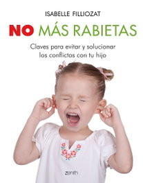 No más rabietas, Isabelle Filliozat - ZENITH