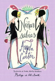 Niñas sabias, Angela Carter - SEXTO PISO