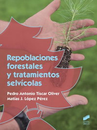 Repooblaciones forestales y tratamientos selvícolas, VV.AA. - SINTESIS EDITORIAL
