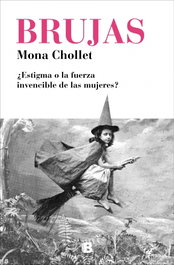 Brujas, Mona Chollet - EDICIONES B