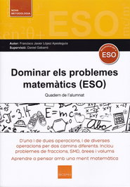 BOIRA EDITORIAL, Dominar els problemes matemàtics ESO