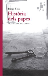 Història dels papes, Diego Sola - FRAGMENTA