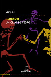 Retrincos. Un ollo de vidro, Castelao - GALAXIA