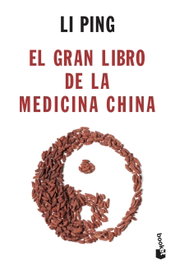 BOOKET, El gran libro de la medicina china, Li Ping