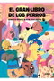 El Gran Libro de Los Perros