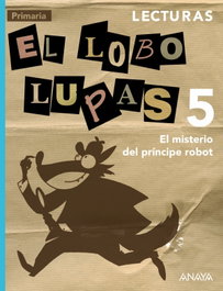 ANAYA, Lecturas 5. El Lobo Lupas. - ANAYA