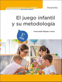 Paraninfo, El juego infantil y su metodología 2.ª edición 2023 - Delgado Linares, Inmaculada