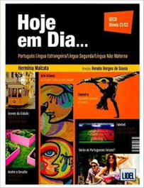 LIDEL HOJE EM DIA (C1-C2) PORTUGUES LINGUA ESTRANGEIRA, HEMÍNIA, MALCATA - LIDEL