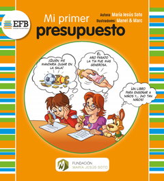 Mi primer presupuesto, María Jesús Soto Barragán - FUNDACION MARIA JESUS SOTO