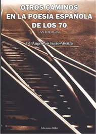 Ediciones Rilke, Otros caminos en la poesía española de los 70, Angel Luis Lujan Atienza - Ediciones Rilke