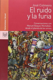 Ruido y la furia, el: conservaciones con manual vazquez, José Colmeiro - IBEROAMERICANA - VERVUERT