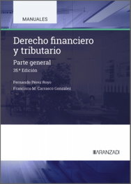Derecho Financiero y Tributario, Fernando Pérez Royo - ARANZADI