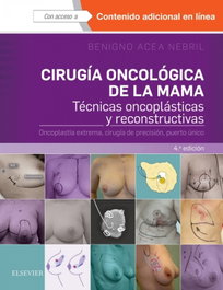 ELSEVIER EDITORIAL Cirugía oncológica de la mama: Técnicas oncoplásticas y rec.